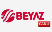 Beyaz TV Canlı İzle | Beyaz TV Canlı Yayın İzle HD Kesintisiz Donmadan